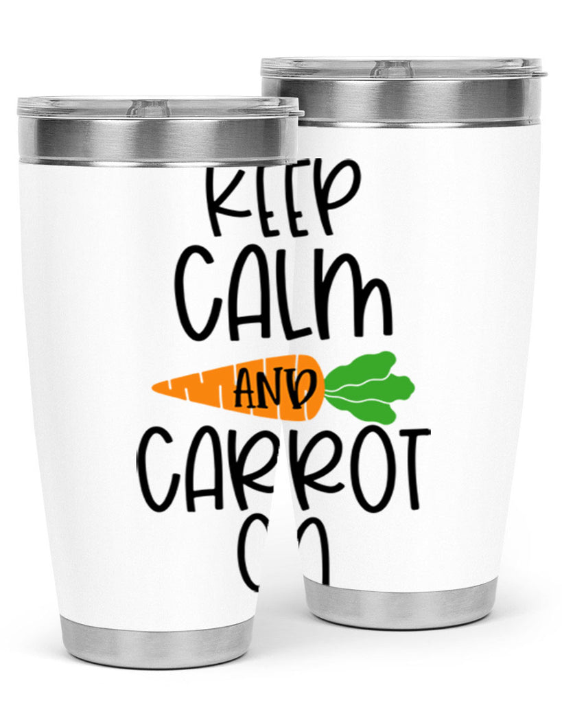 keep calm and carrot on 18#- easter- Tumbler