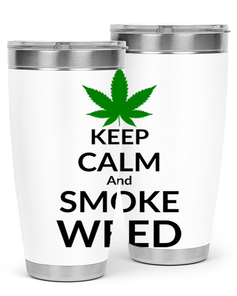 keep calm and smoke weed 173#- marijuana- Tumbler