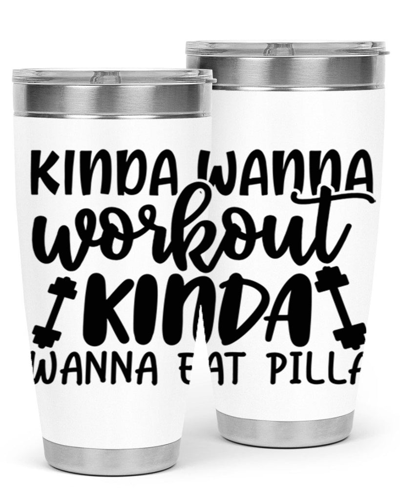 kinda wanna workout kinda wanna eat pilla 37#- gym- Tumbler