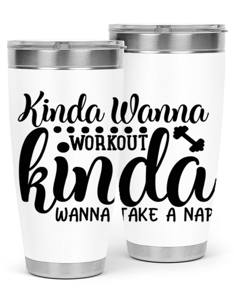 kinda wanna workout kinda wanna take a nap 33#- gym- Tumbler