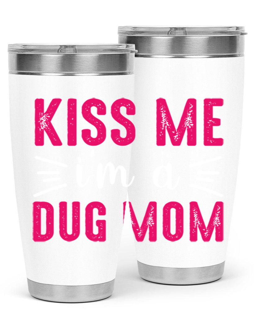 kiss me 138#- mom- Tumbler