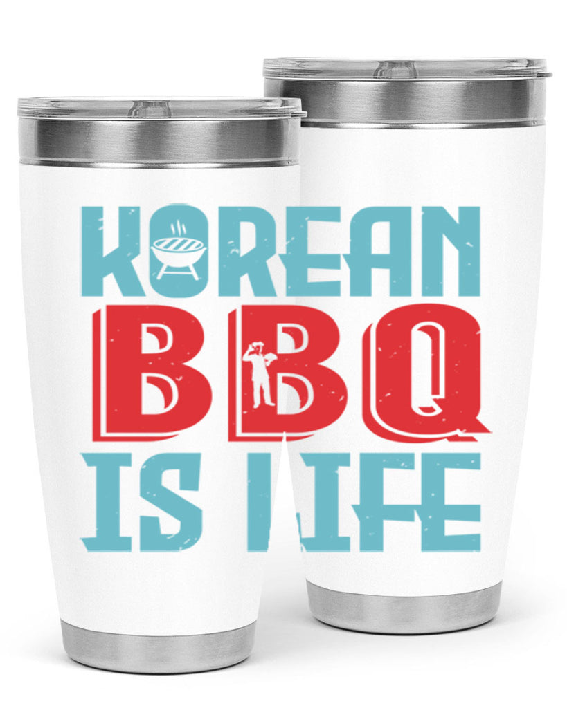 korean bbq is life 27#- bbq- Tumbler