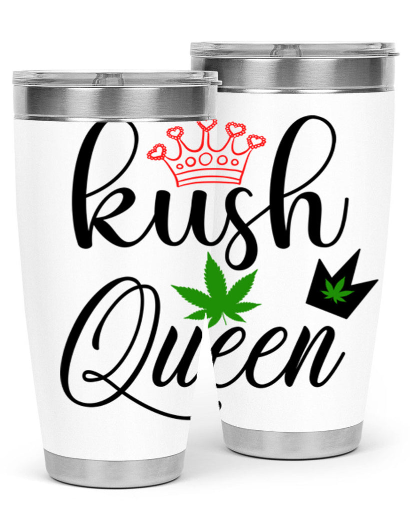 kush queen 179#- marijuana- Tumbler