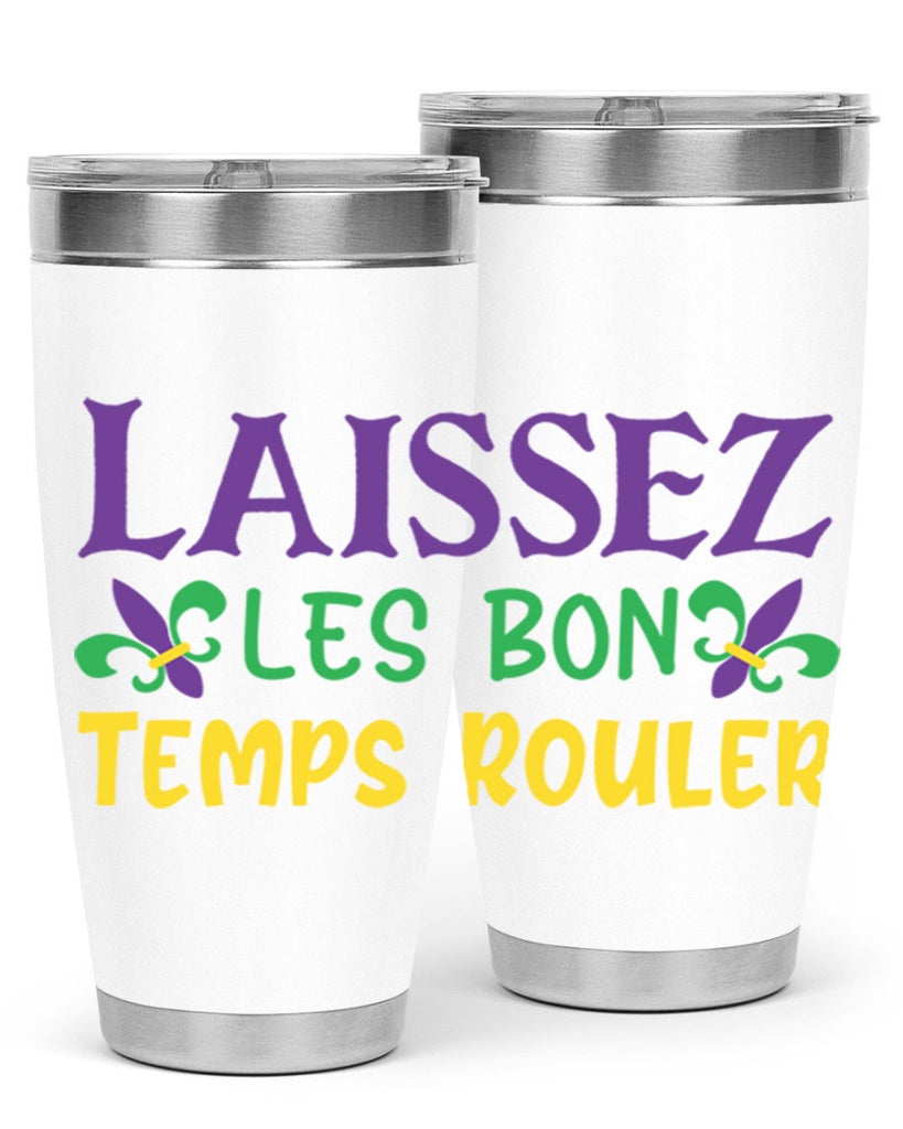 laissez les bon temps rouler 83#- mardi gras- Tumbler