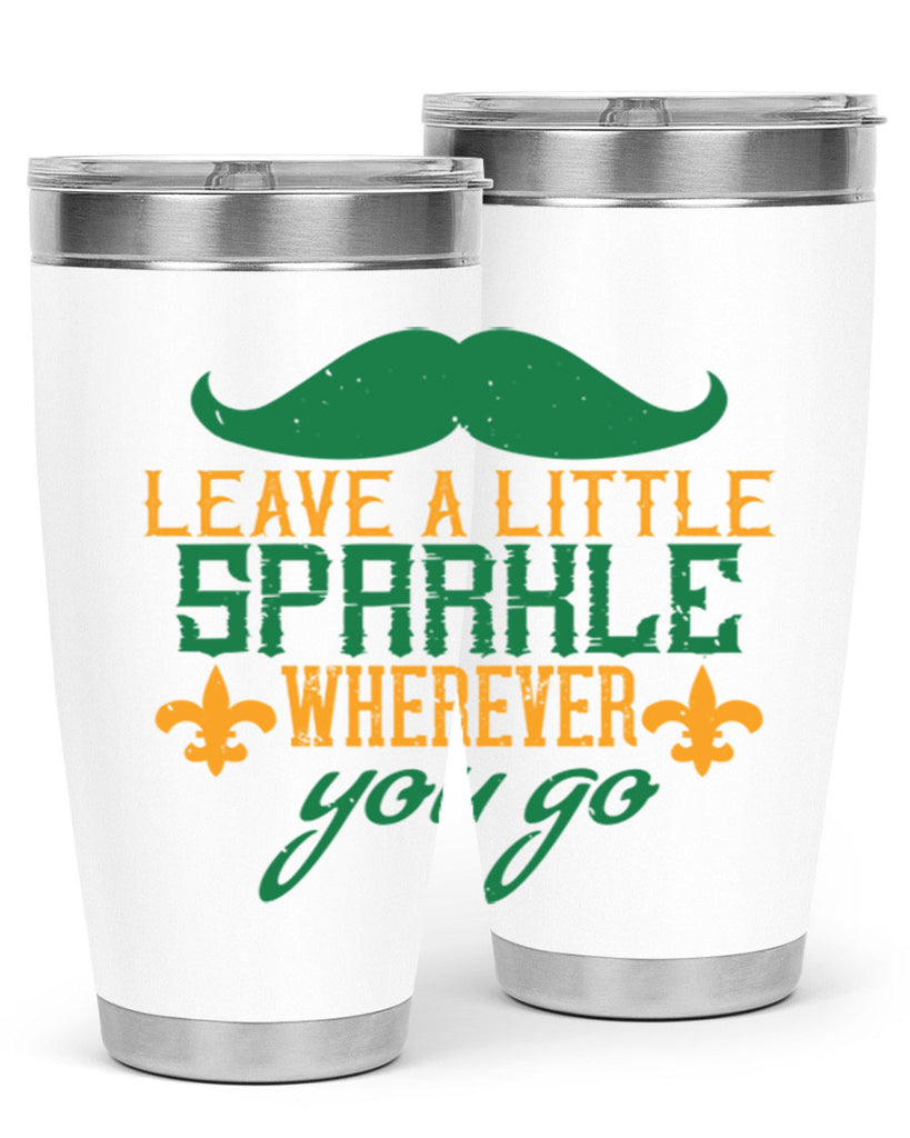 leave a little sparkle wherever you go 53#- mardi gras- Tumbler