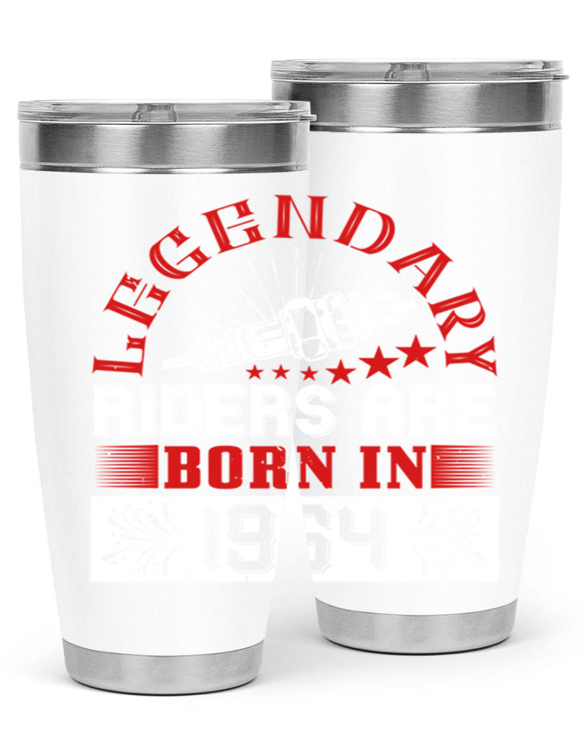 legendary riders are born in Style 58#- birthday- tumbler