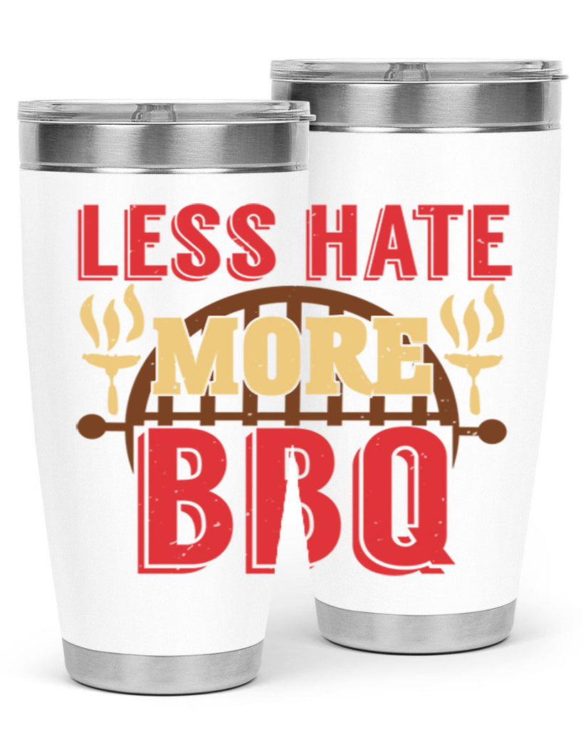 less hate more bbq 26#- bbq- Tumbler