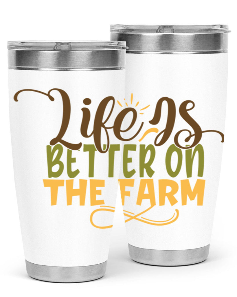 life is better on the farm 5#- farming and gardening- Tumbler