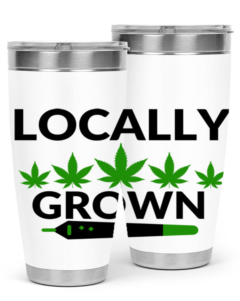 locally grown weed 185#- marijuana- Tumbler