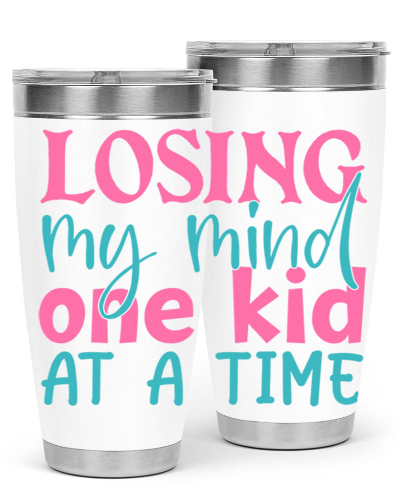 losing my mind one kid at a time 330#- mom- Tumbler