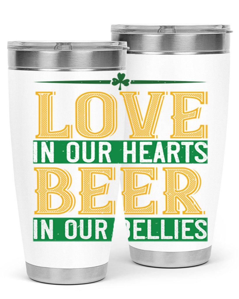 love in our hearts beer in our bellies Style 120#- St Patricks Day- Tumbler