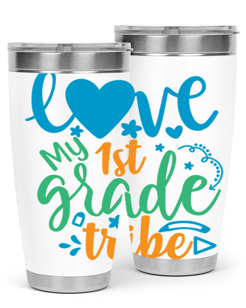 love my 1st grade tribe 16#- 1st grade- Tumbler