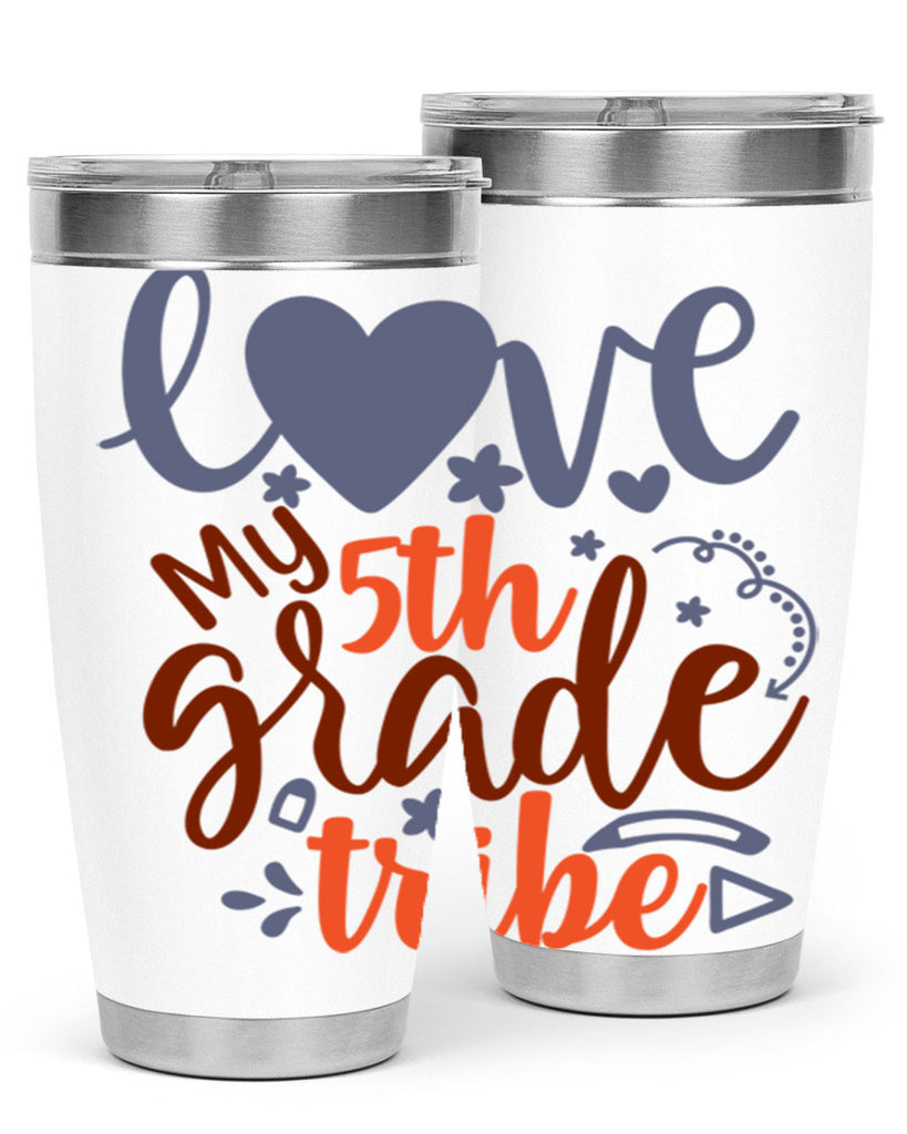 love my 5th grade tribe 11#- 5th grade- Tumbler