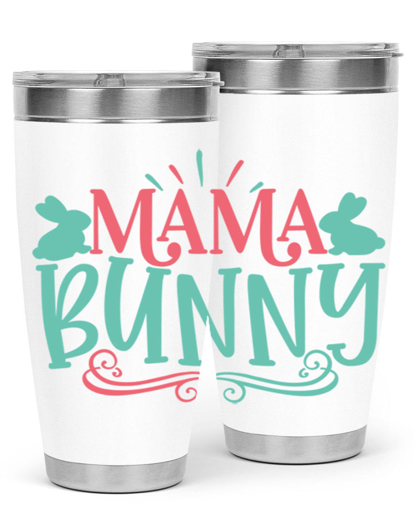 mama bunny 110#- easter- Tumbler