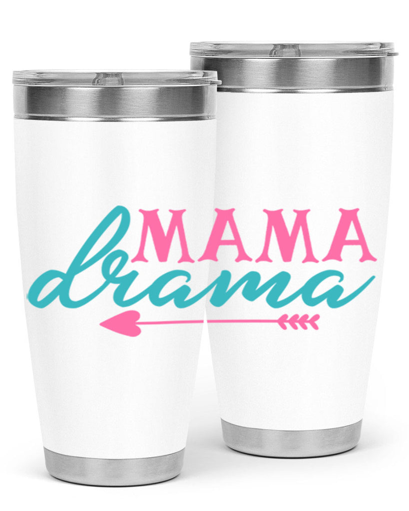 mama drama 326#- mom- Tumbler