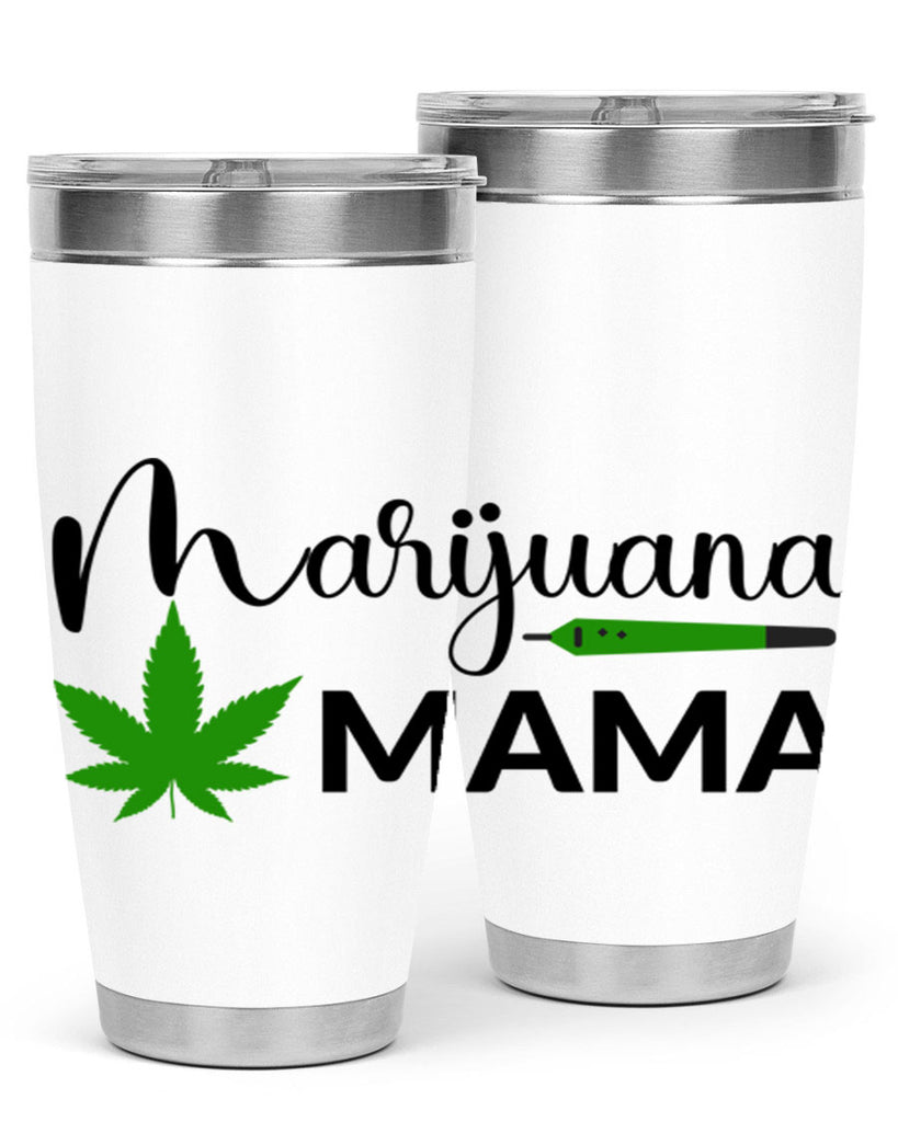 marijuana mama 204#- marijuana- Tumbler