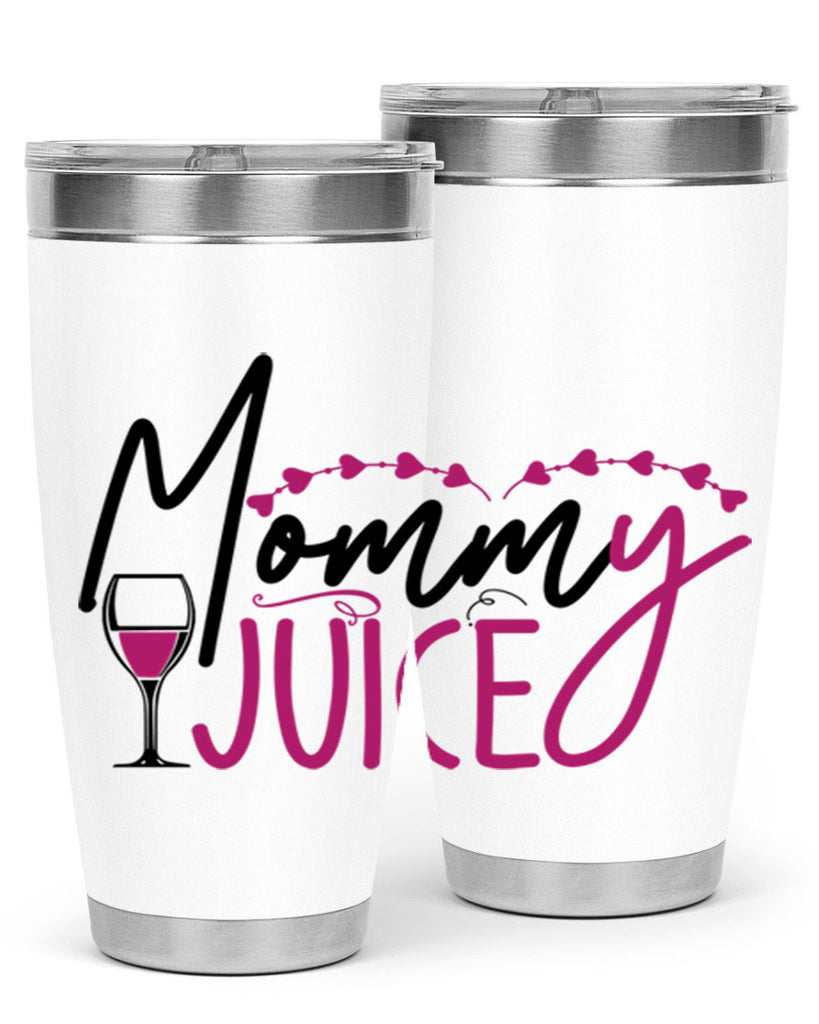 mommy juice 181#- wine- Tumbler