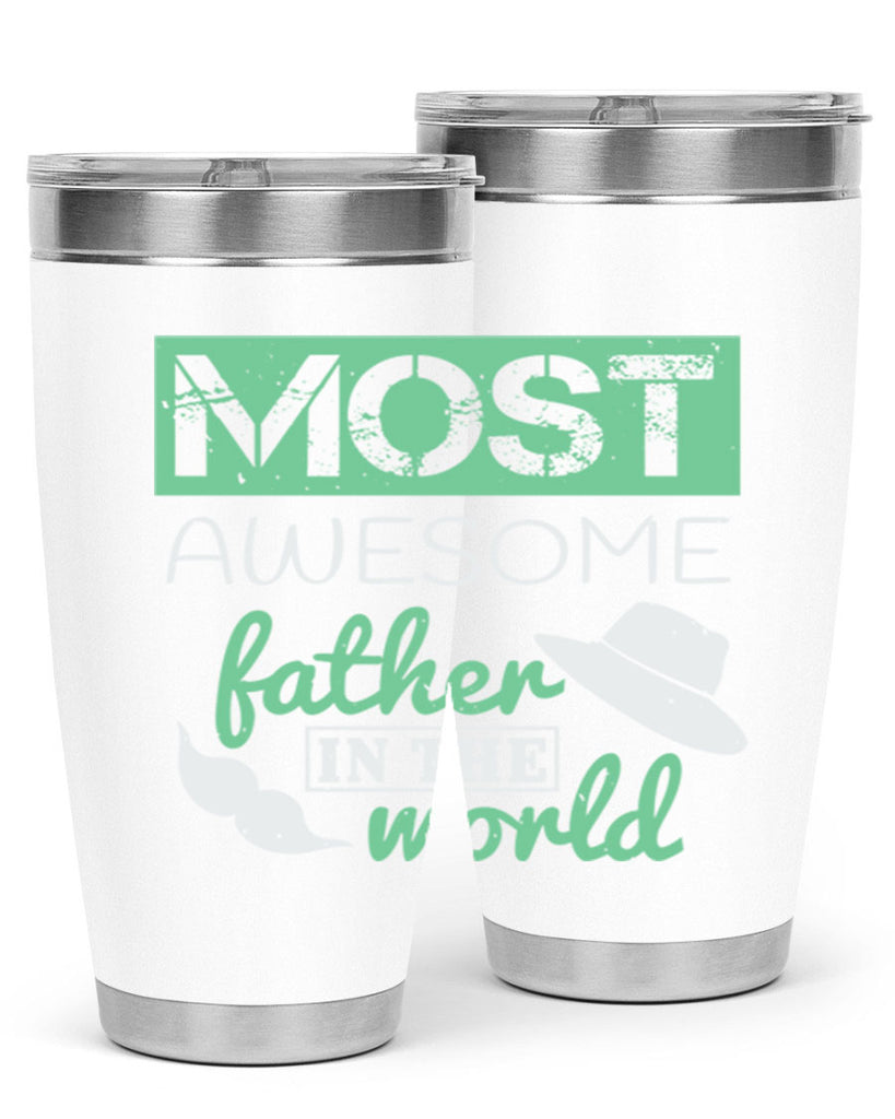 most awesome father 191#- fathers day- Tumbler