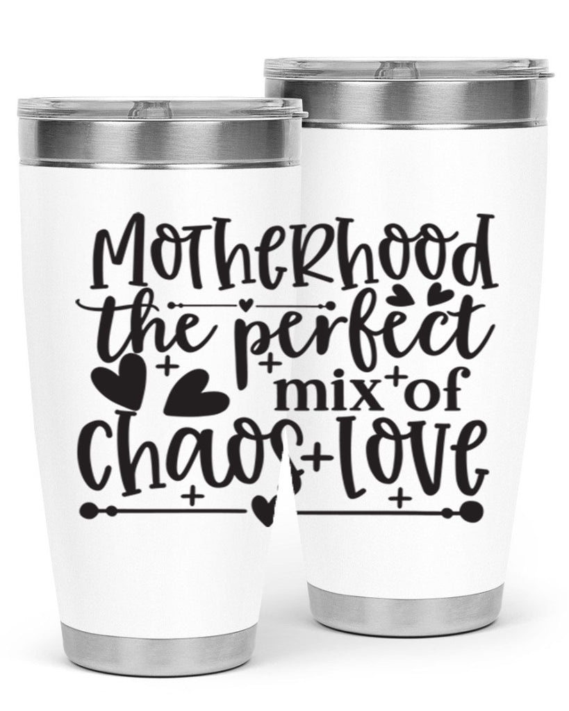 motherhood the perfect chas love 375#- mom- Tumbler