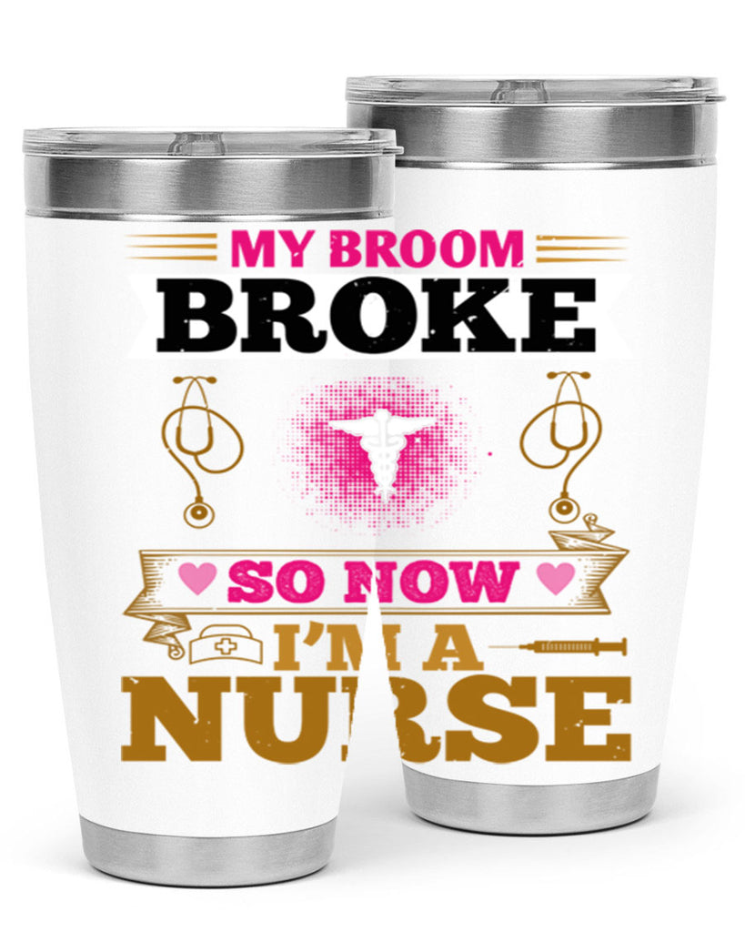 my broombroke so now Style 292#- nurse- tumbler