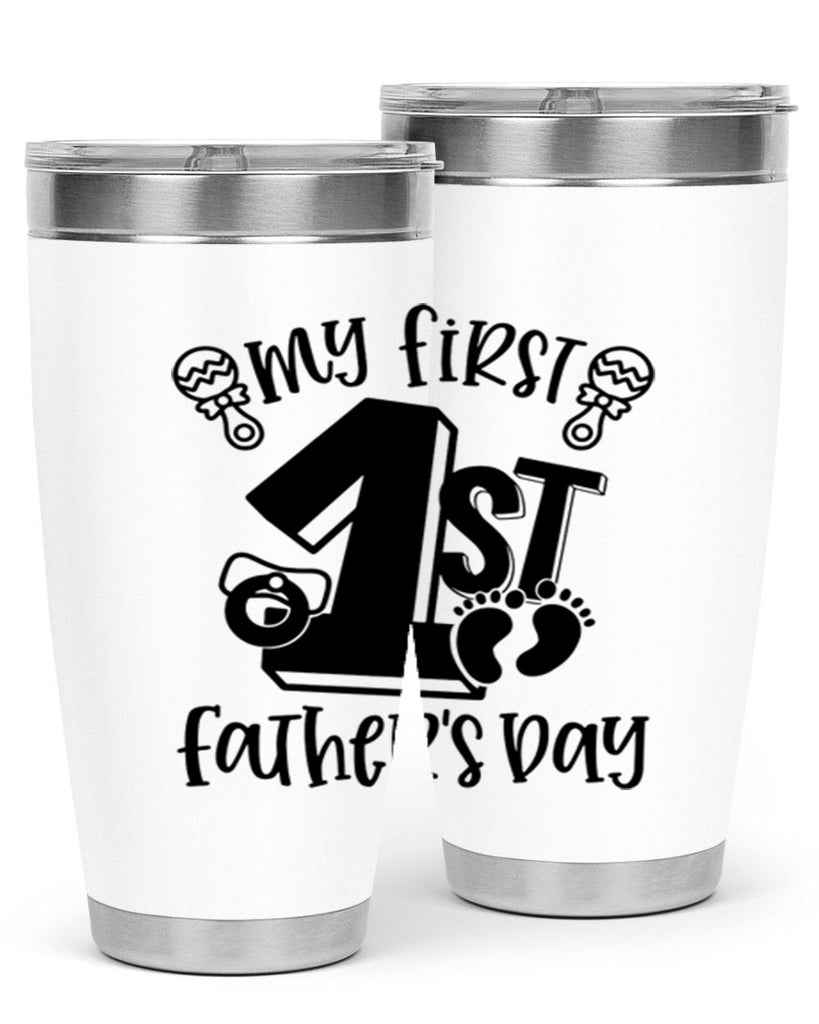 my first fathers day 26#- fathers day- Tumbler