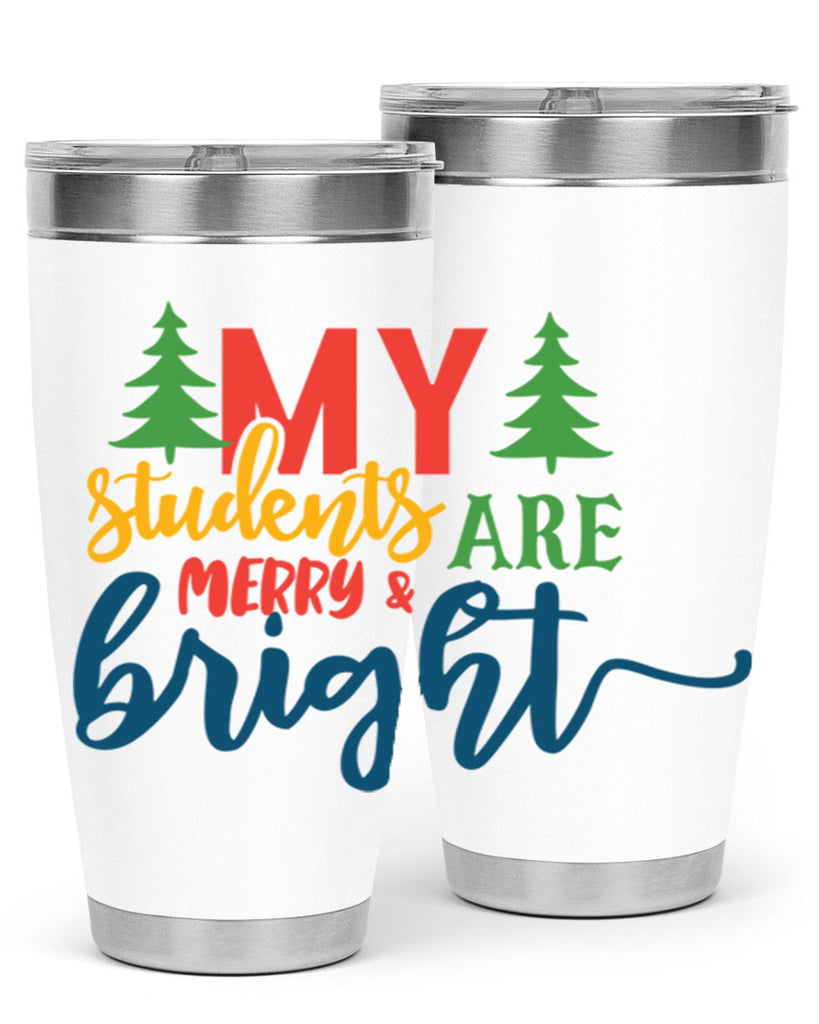 my students are merry bright Style 170#- teacher- tumbler