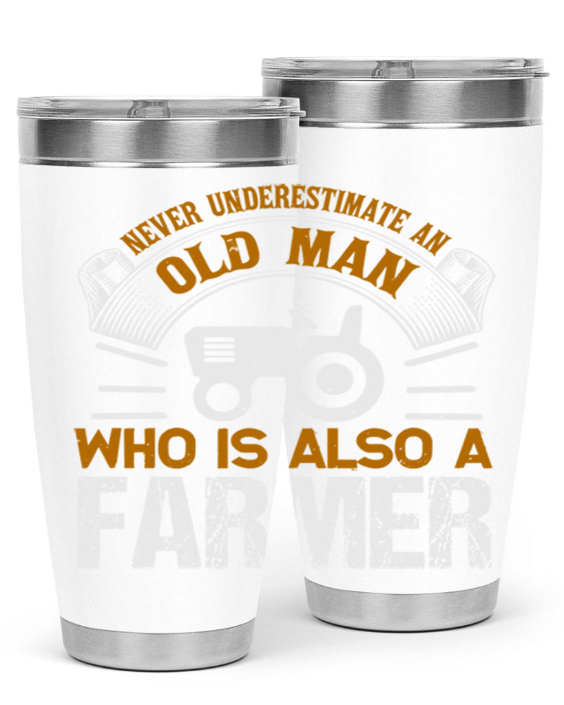 never understimate an old man 41#- farming and gardening- Tumbler