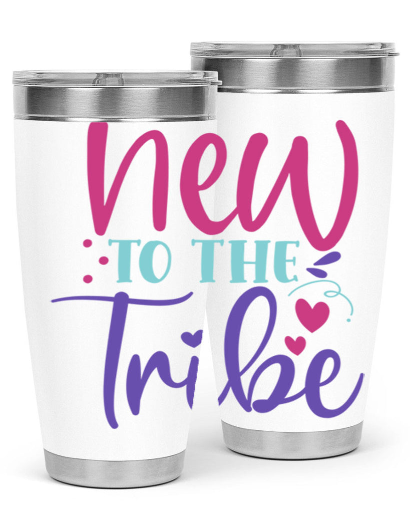 new to the tribe Style 212#- baby- tumbler
