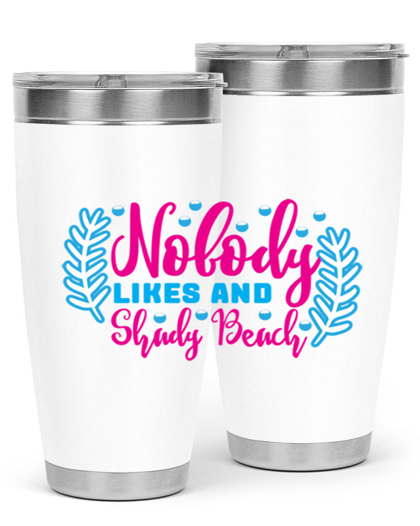 nobody likes and shady beach 520#- mermaid- Tumbler