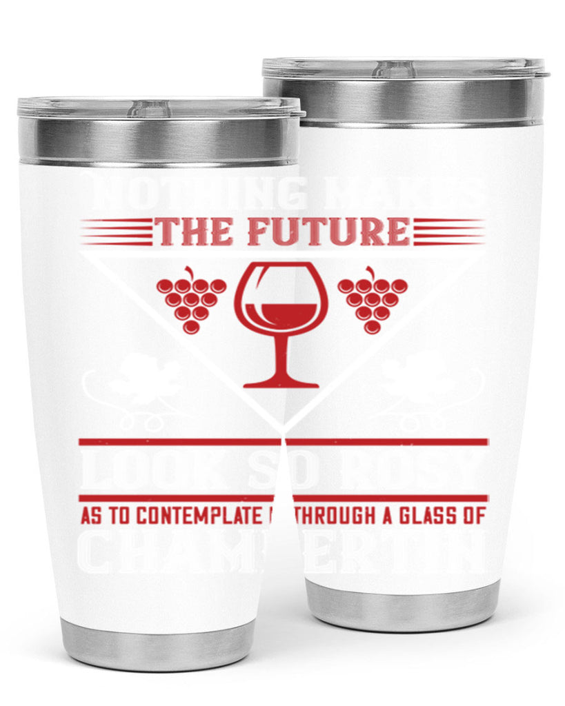 nothing makes the future 66#- wine- Tumbler