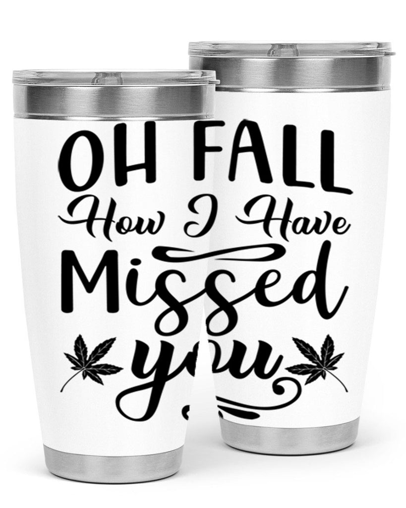 oh fall how i have missed you 448#- fall- Tumbler