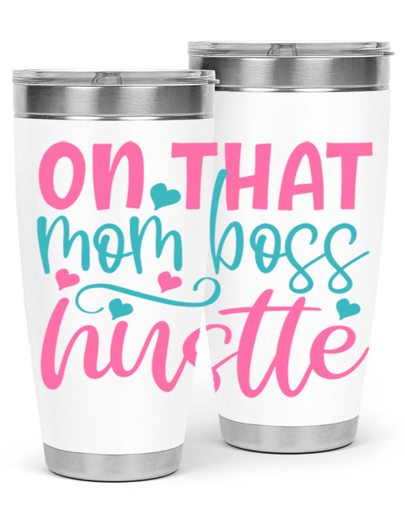 on that mom boss hustle 305#- mom- Tumbler