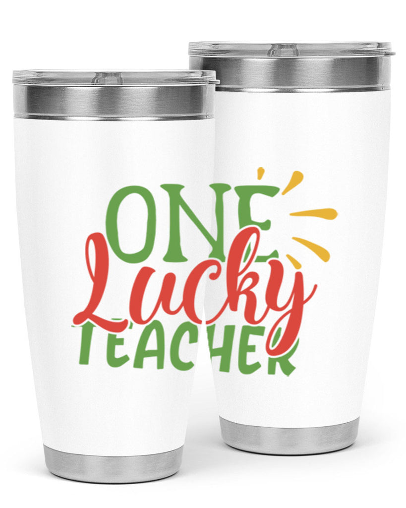 one lucky teacher Style 163#- teacher- tumbler