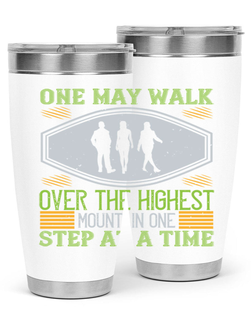 one may walk over the highest mountain one step at a time 35#- walking- Tumbler