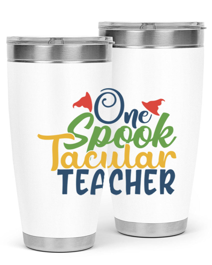 one spook tacular teacher Style 160#- teacher- tumbler