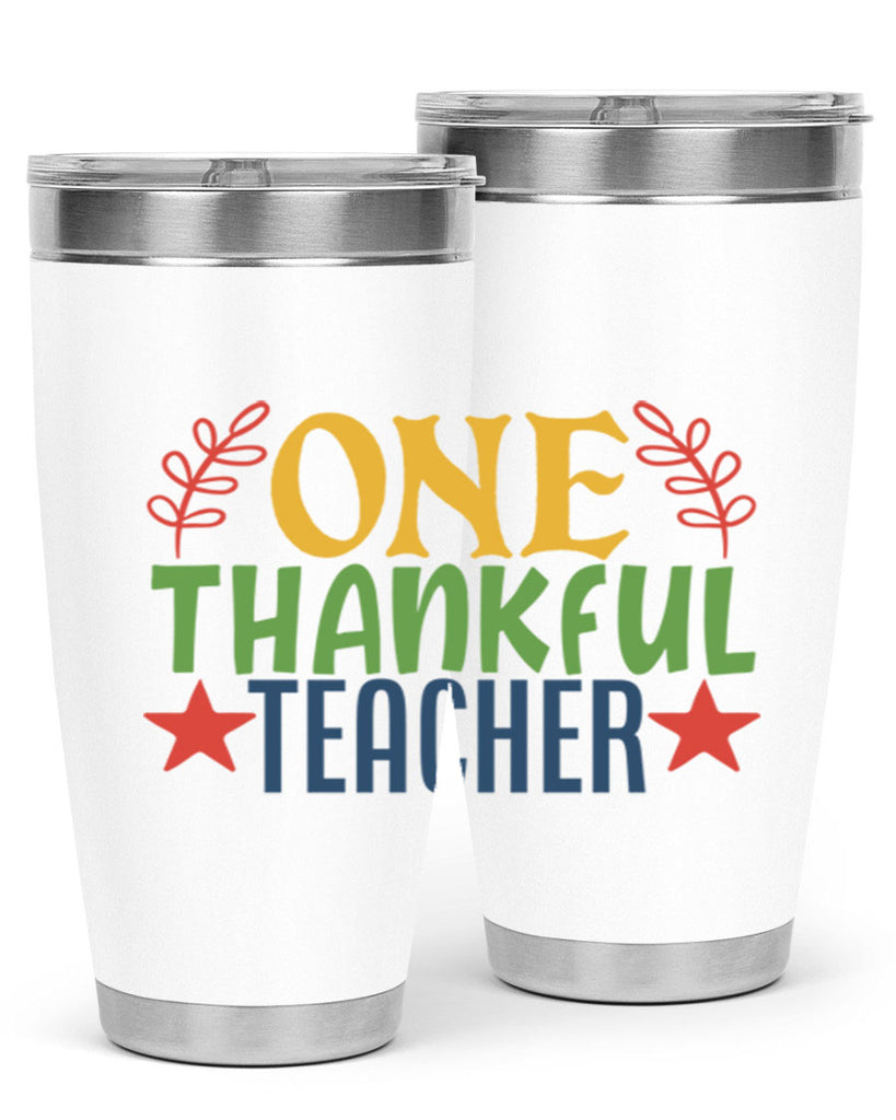 one thankful teacher Style 157#- teacher- tumbler