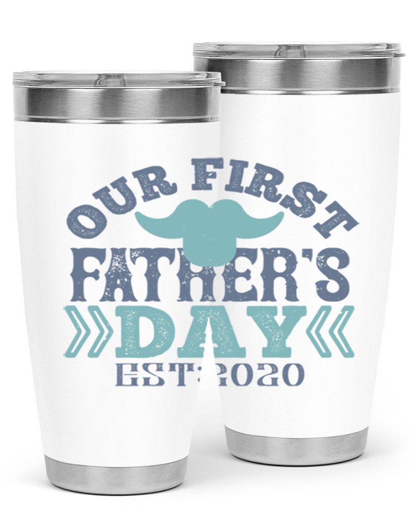 our first fathers day 170#- fathers day- Tumbler