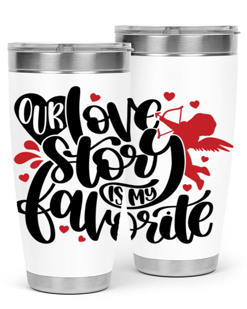 our love story is my favorite 14#- valentines day- Tumbler