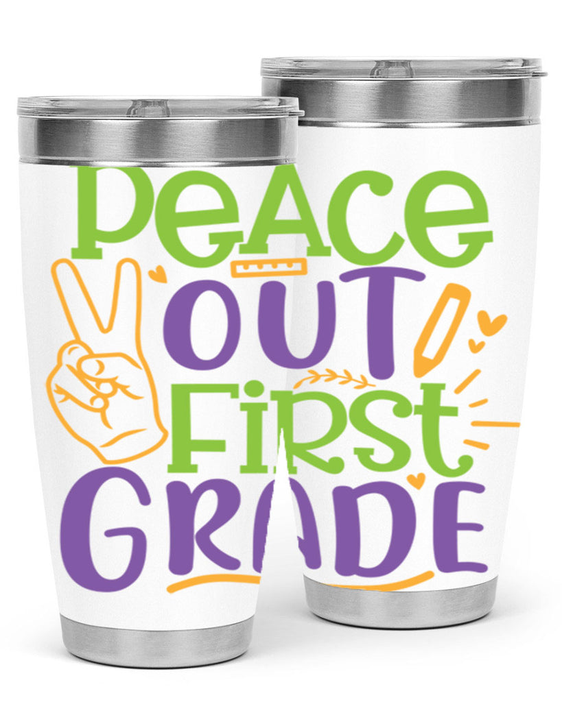 peace out 1st grade 30#- 1st grade- Tumbler