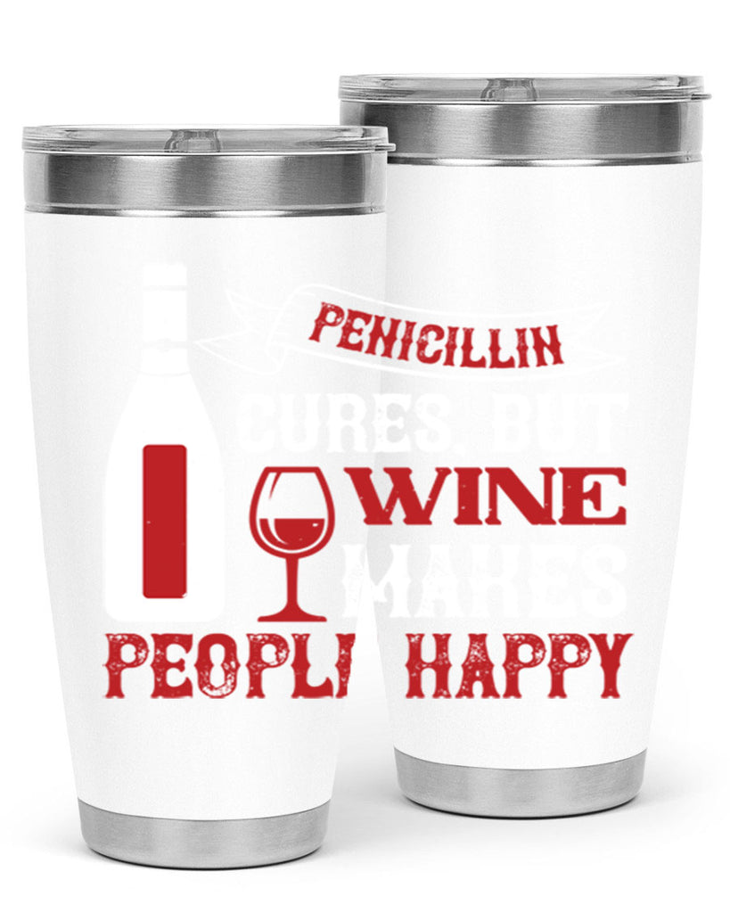 penicillin cures but wine 64#- wine- Tumbler