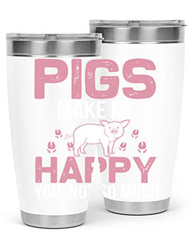 pigs make me happy Style 35#- pig- Tumbler