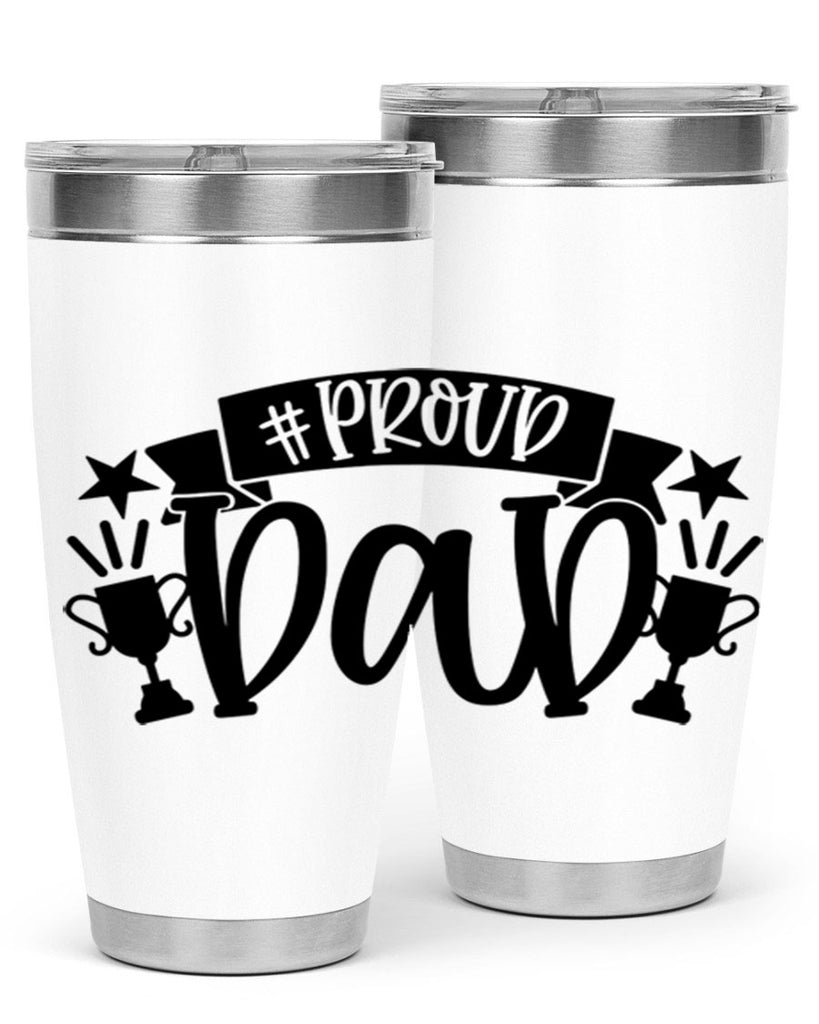 proud dad 75#- fathers day- Tumbler