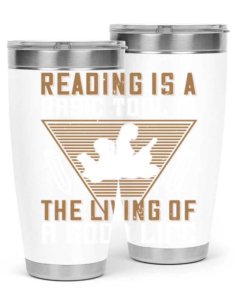 reading is a basic tool in the living of a good life 18#- reading- Tumbler