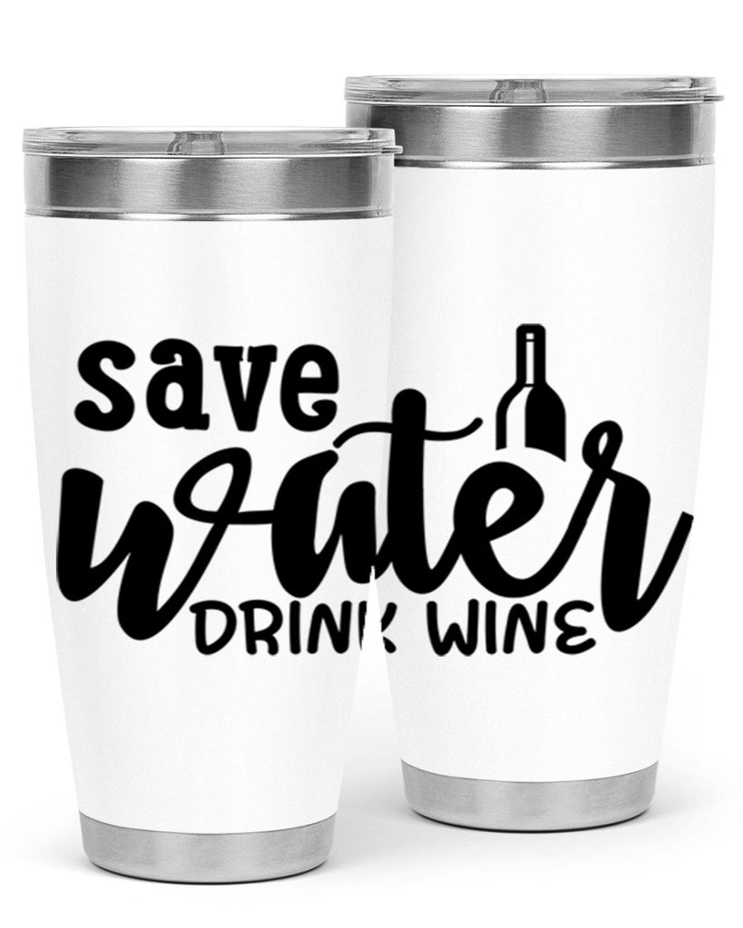 save water drink wine 169#- wine- Tumbler