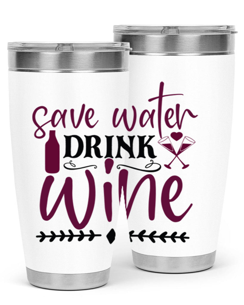 save water drink wine 171#- wine- Tumbler