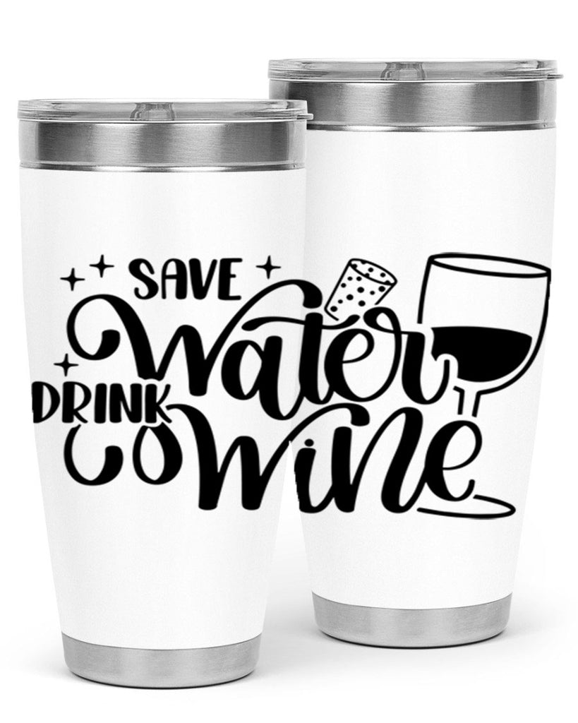 save water drink wine 30#- wine- Tumbler