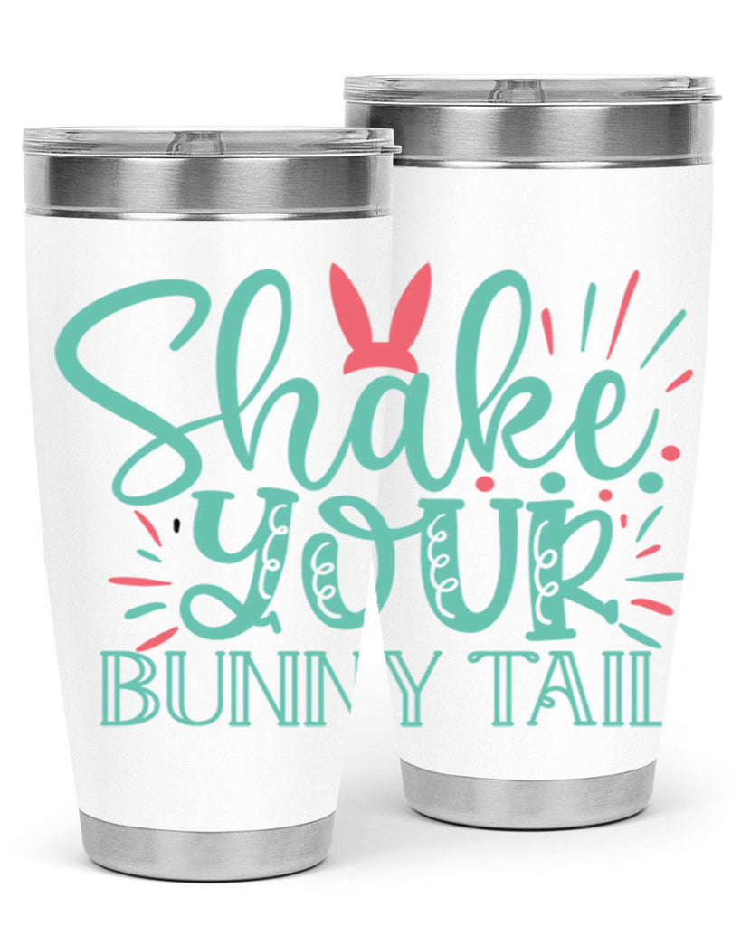 shake your bunny tail 104#- easter- Tumbler