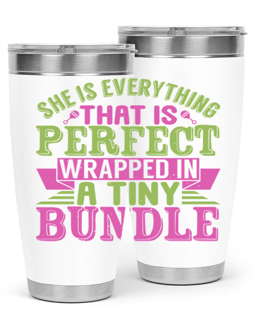she is everything that is perfect Style 174#- baby- tumbler