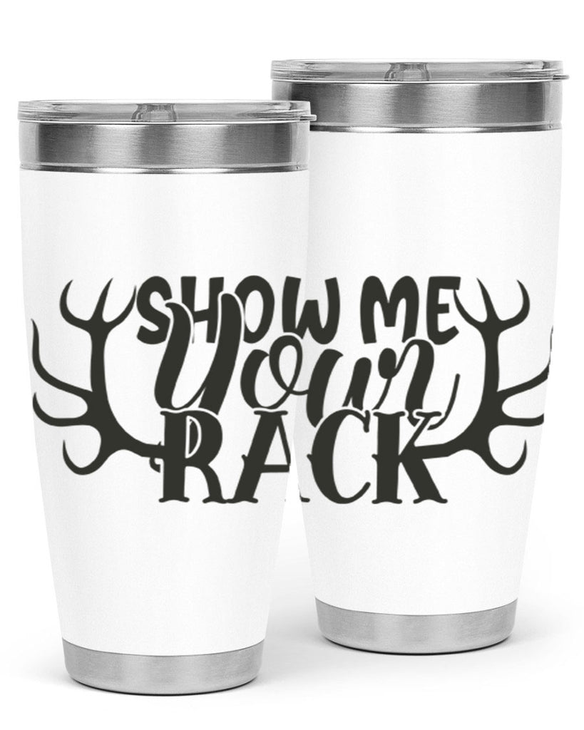 show me your rack 3#- hunting- Tumbler