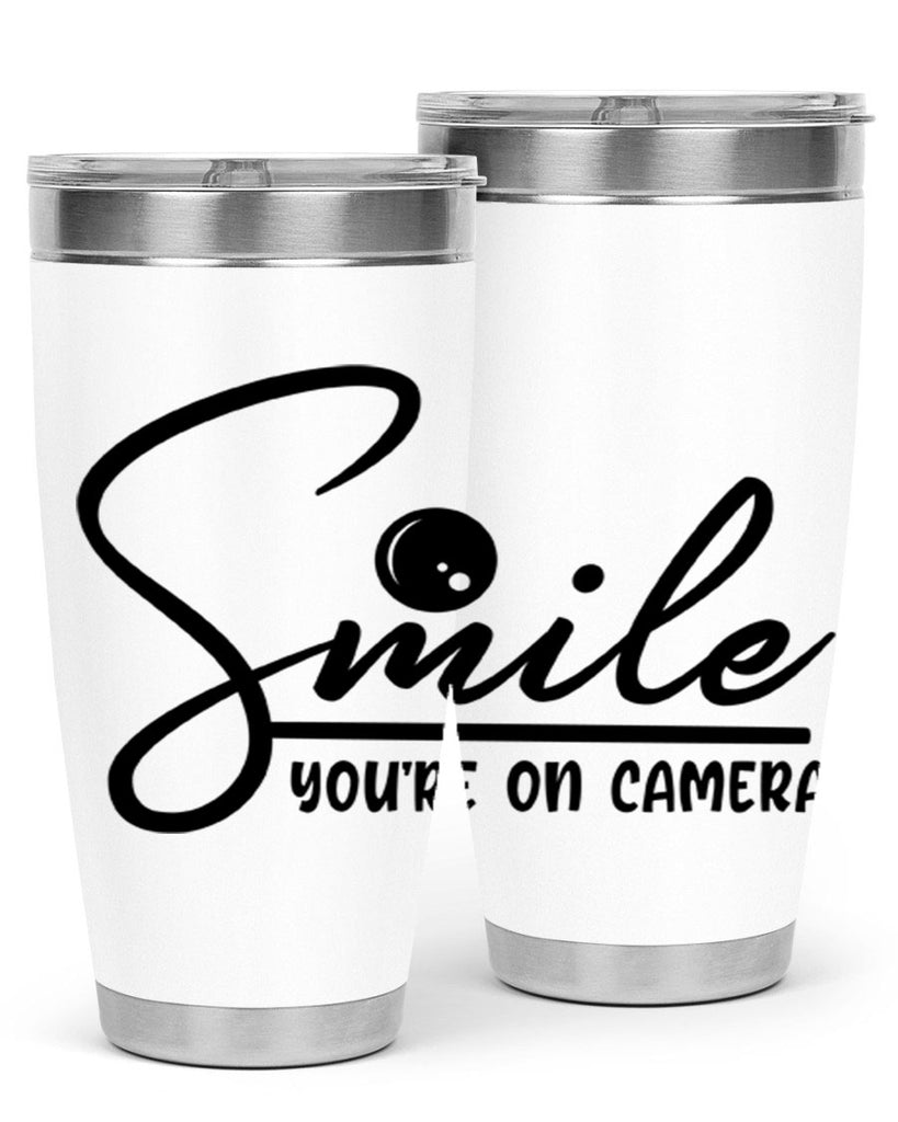 smile youre on camera 52#- home- Tumbler